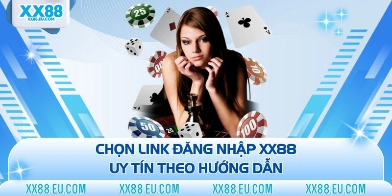 Hướng Dẫn Đăng Nhập XX88 - Giải Quyết Rủi Ro Thường Gặp