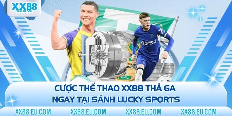 Thể Thao XX88 - Sức Hút Cuồng Nhiệt, Bet Kèo Thả Ga