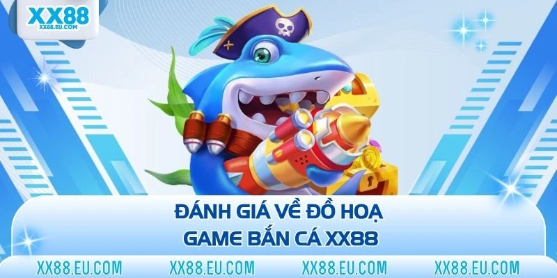 Bắn Cá XX88 - Chinh Phục Thế Giới Đại Dương Đỉnh Cao 2026