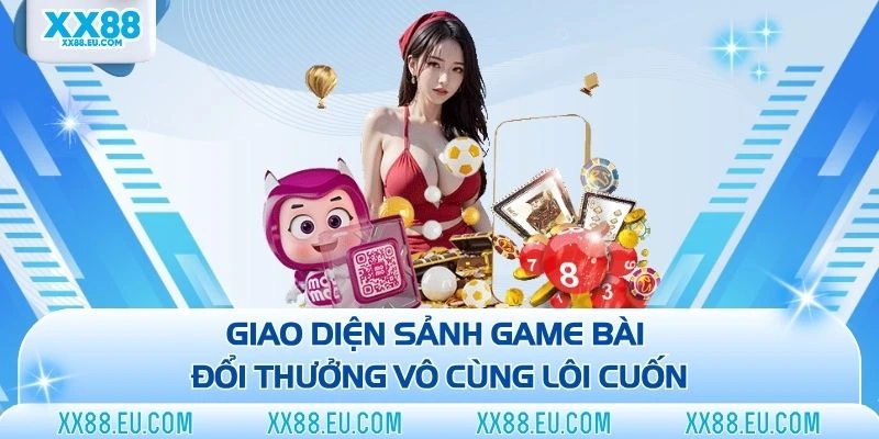 Game Bài XX88 - Thử Sức Cùng Bản Lĩnh Thực Thụ Trên Bàn Cược