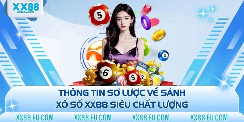 Xổ Số XX88 - Ra Tay Chốt Số, Rinh Ngay Tiền Tỷ Cực Khủng