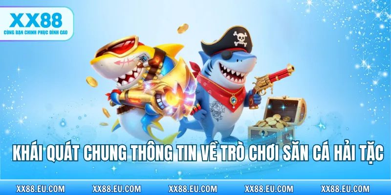 Khám Phá Săn Cá Hải Tặc - Chinh Phục Đại Dương Mỗi Ngày